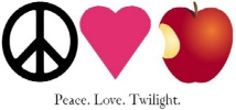 peace, love, twilight - peace, love and twilight..that abuot says it all.