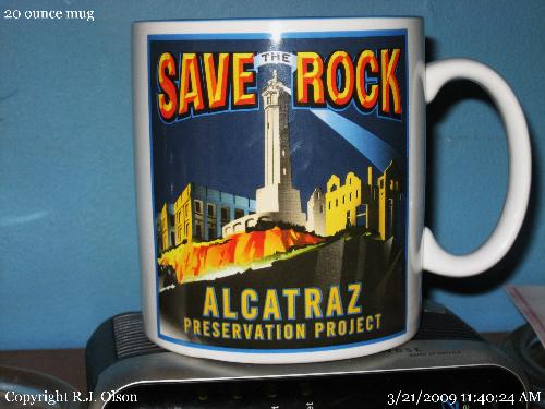 Alcatraz Mug - A gift from my daughters visit to 
the Alcatraz Prison (The Rock) tour in California recently.