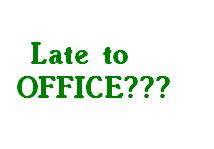 DO you go lat to your office? - I went so many days lately but i will work extra if i am late to my office.do you go to your office late?