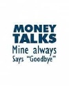 spend money - spend money........