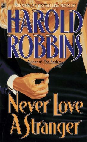 Never Love A Stranger By Harold Robins - The Title of the Novel