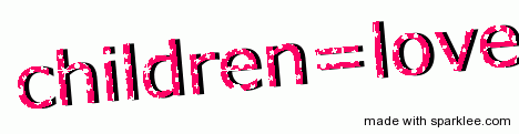 children - children equals love in my book. There is really no other way to put it.