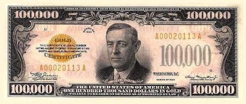 Dollar currncy,old - This is the 1934 $100,000 dollar note. It featured Woodrow Wilson.