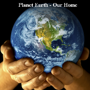 Planet Earth - Our Home - Please do something to save our Earth. Planet Earth - Our Home - Please do something to save our Earth.