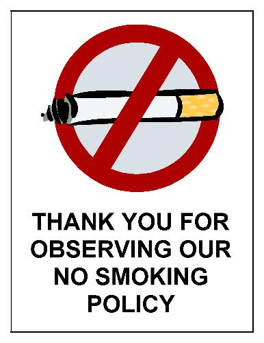 no smoking - This is what most of the world will soon be. You will not be able to smoke anywhere. You might as well quit. It is healthier and cheaper. Smoking stinks as well.