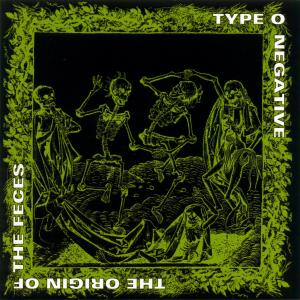 Feces - A ToN classic, you can't call yourself a fan if you don't have tisin your collection.