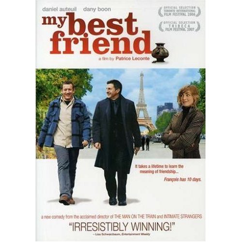 Movie: My best friend - French movie about an aloof business man who makes a bet that he can find a friend in 10 days.