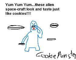 COOKIE MONSTER! - COOKIE MONSTER LOVES TO EAT ALIEN SPACECRAFT.