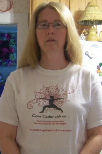 My new Gather T-Shirt - http://nettyb.gather.com/joinme.action