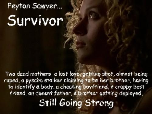 Peyton Sawyer  - P.Sawyer ,the survivor !!!