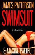 Swimsuit - The cover of James Patterson's Swimsuit, due in stores later this month. I say don't waste your time or money on this one!