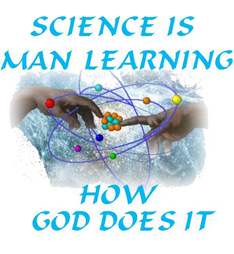 Science is Man Learning How God Does it - One of ParaTed2k's (Not So) Famous Sayings