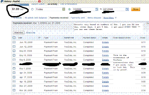 YouData - Here is the proof of this screenshot of my transaction from YouData via PayPal. I did my best to capture a screenshot of this screen to share with you. I hope this helps.  You will find the YouData details in my profile. You will see a signup form at first, however please scroll down below signup form for further details.   That's the real stuff.