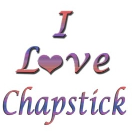 I love Chapstick - My favorite Lip Balm on the planet is Chapstick