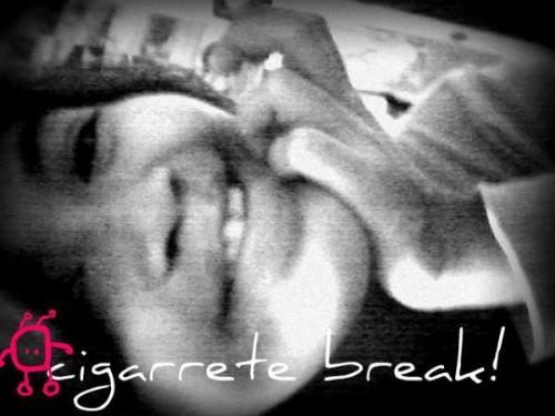 cigarrette break - cigarette break