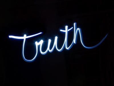 Truth  - Truth is easier to say than it is made out to be 