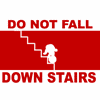 Don't fall down stairs - Don not fall down stairs Image, Really i like it :)
