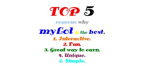 Top 5 - Top 5 reasons why myLot is the Best.