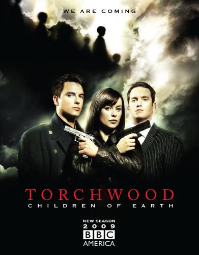 Torchwood - Children of Earth - Torchwood - Children of Earth  Series 3 promo poster  I cannot wait for this to begin!!