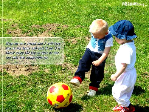 A friend in need is a friend indeed - Don't betray your friend. A friend is someone who do not break promises and the trust you have on them.