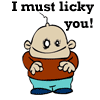 I must lickey YOU! - Another funny avatar thingy.