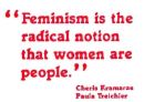 Feminism - A feminist quote.