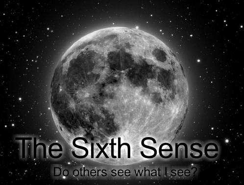 sisth sense - just a pic showing the sixth sense word in a different look