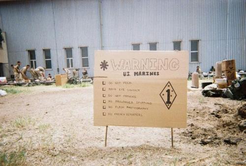 Do Not Feed The Marines - Photo I took while in Baghdad. Just thought is was funny, hope it does not offend any past or present Marines out there.
