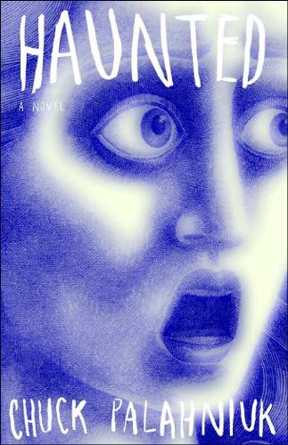 Haunted - The Cover picture from the book Haunted written by Chuck Palahnuik