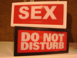 look at this sign - sex in progress please do not disturb; nice LOL
