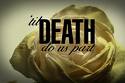Till death do us part - till death do us part