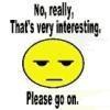 Not Interested - Sarcastic Interest