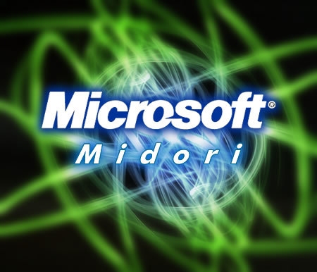 Microsoft Midori - Microsoft Midori the next Microsoft OS..