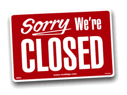 sorry we are closed - nice pic for your web