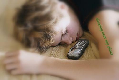 Sleeping near the phone - Sleeping with cell phone