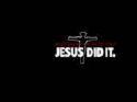 jesus did it - he died for you in the cross