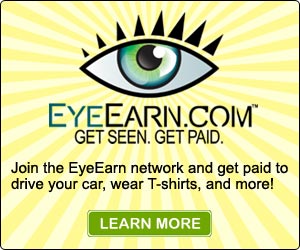 EyeEarn.com - Get seen. Get paid. Join the EyeEarn network and get paid to drive your car, wear t-shirts and more!