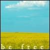 Live free - Be free