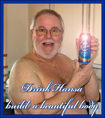 Build a beautiful body - Leif posing with our favorite beer #1: Hansa. We also enjoy Heineken and Carlsberg occasionally. We like to laugh and appreciate a good joke. He knows I have uploaded this picture before and has no problems with it.