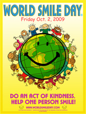 World Smile Day - Pass A Smile Along... They GO Along Way