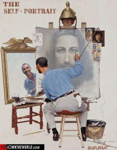 Obama Thinks he's the messiah! - A Rockwellian spin on our narsisisstic leader