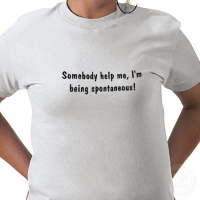 sponteneous - Spontaneous acting out in complete surprise, typically requiring no outside influence or help. Spontaneity means the quality of being spontaneous