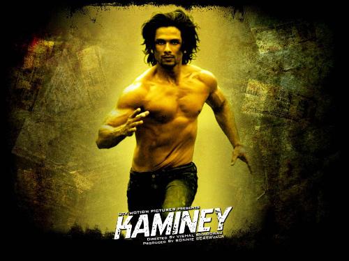 Kaminey - Kaminey 2009, acted by Shahid Kapoor[in picture]and Priyanka Chopra