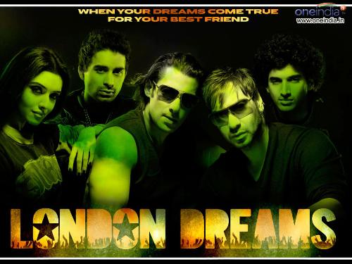 London Dreams - London Dreams 2009, acted by Salman Khan and Ajay Devgan in the main roles