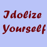 idolize - idolize yourself