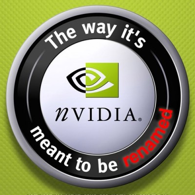 Nvidia Graphics Card Maker - MY favorite tagline is 'The Way It's Meant To Be Played' From Nvidia.
