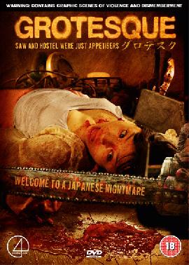 Grotesque - The cover of the DVD case of Grotesque, a horror movie from japan that made 'SAW' look like not horror movie.