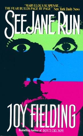 See Jane Run - Awesome book by Joy Fielding