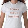 Friend - A friend in need is a friend indeed! Friend - A friend in need is a friend indeed!