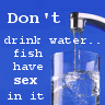 fishy water - Little icon like avatar of why not to drink water. Very funny too.